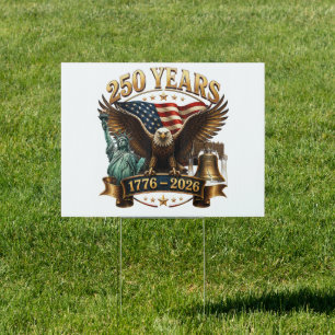 American 250th Anniversary USA Patriotic 4th July Sign