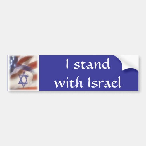 American and Israeli Flag I stand with Israel Bumper Sticker