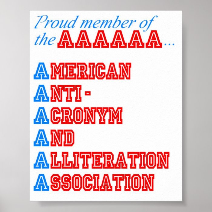 American Anti Acronym And Alliteration Association Posters