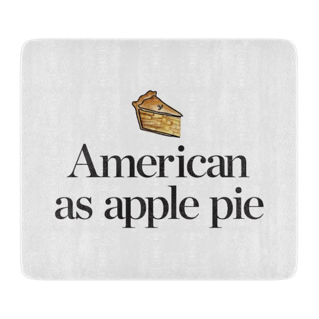 American as Apple Pie Cutting Board (Front)