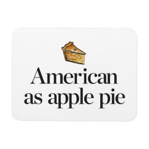 American as Apple Pie Magnet