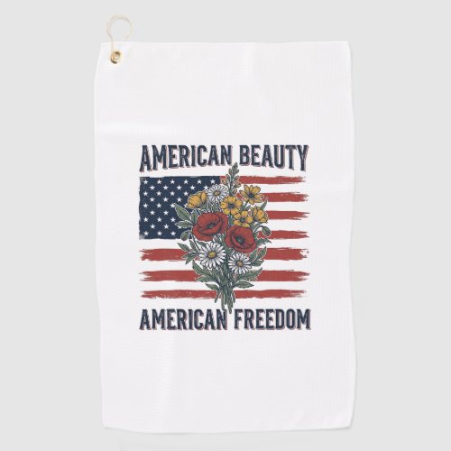 American Beauty Freedom Floral Flag Golf Towel