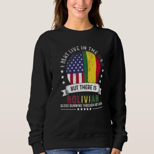 American Bolivian Home in US Patriot American Boli Sweatshirt