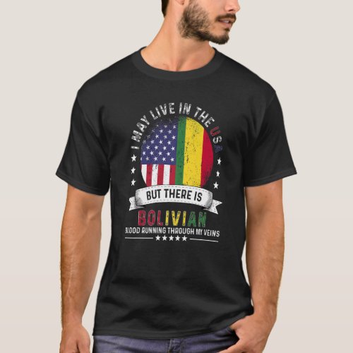 American Bolivian Home in US Patriot American Boli T_Shirt