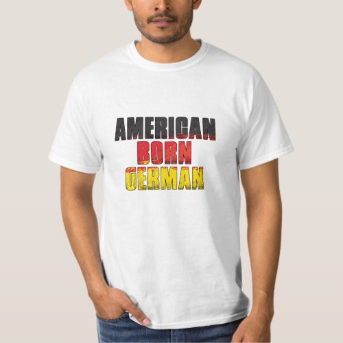 American Born German T_Shirt