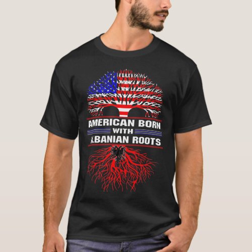 American Born with Albanian Roots T_Shirt