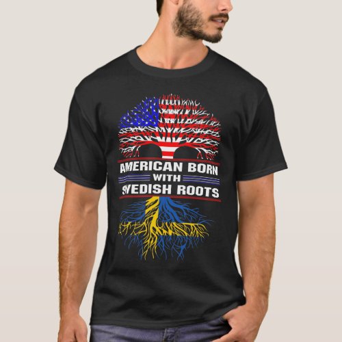 American Born with Swedish Roots T_Shirt