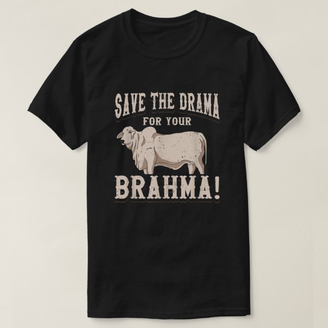 American Brahman Brahma Beef Farmer Ranch Breed No T-Shirt (Design Front)
