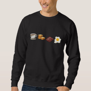 American breakfast coffee toast bacon and eggs. sweatshirt