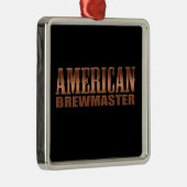 american brewmaster home brewer beer metal ornament (Right)