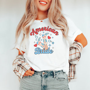 American Bride Fourth of July Cowgirl Bachelorette T-Shirt