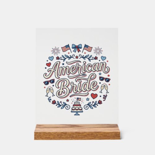 American Bride Patriotic Wedding Vector Design_1 Acrylic Sign