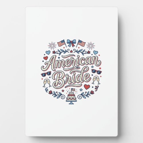 American Bride Patriotic Wedding Vector Design_1 Plaque
