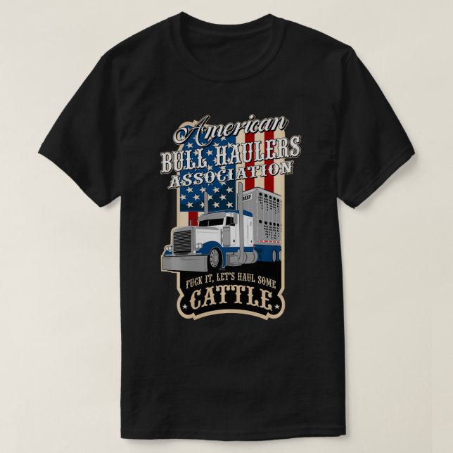 American Bull Haulers Assoc Cattle  T-Shirt (Design Front)