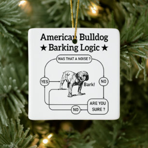 American Bulldog Barking Logic Dogs Lovers Puppy Ceramic Ornament