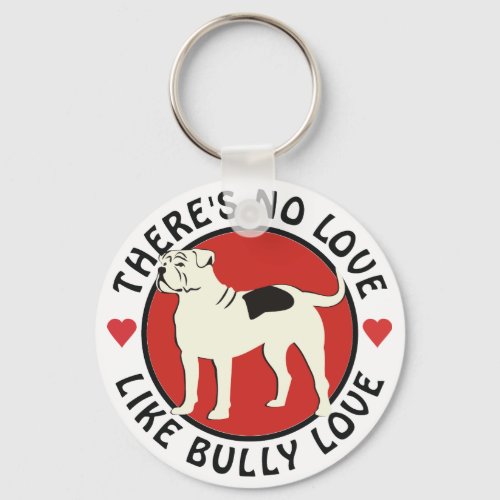 American Bulldog _ Bully Love Keychain