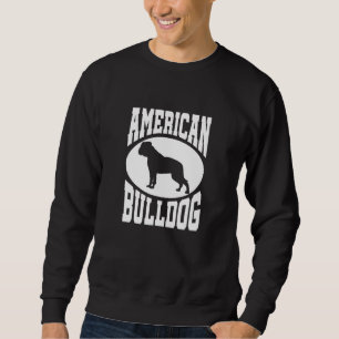 American Bulldog Dog American Bulldog Owner Silhou Sweatshirt