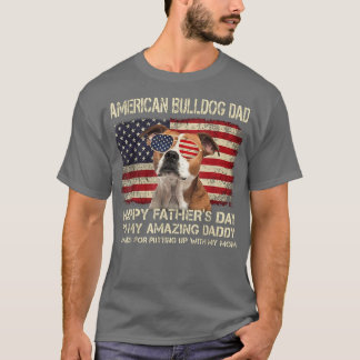 American Bulldog Dog Dad Happy Father's Day Gift T-Shirt
