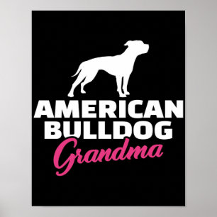 American Bulldog Grandma   Bulldog Lover Poster