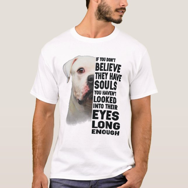American Bulldog If You Don't Believe They Have So T-Shirt (Front)