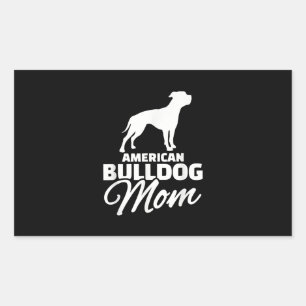 American Bulldog Mom Gifts For Bulldog Mom Rectangular Sticker