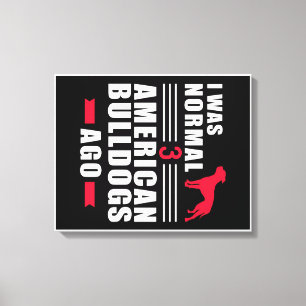 American Bulldog Wall Art Funny Quotes Gift