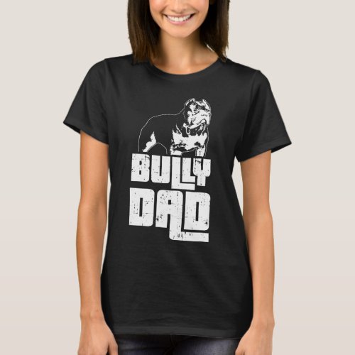 American Bully Bully Dad Dog Owner T_Shirt