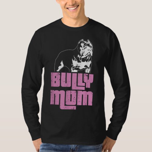 American Bully Bully Mom Dog Owner T_Shirt