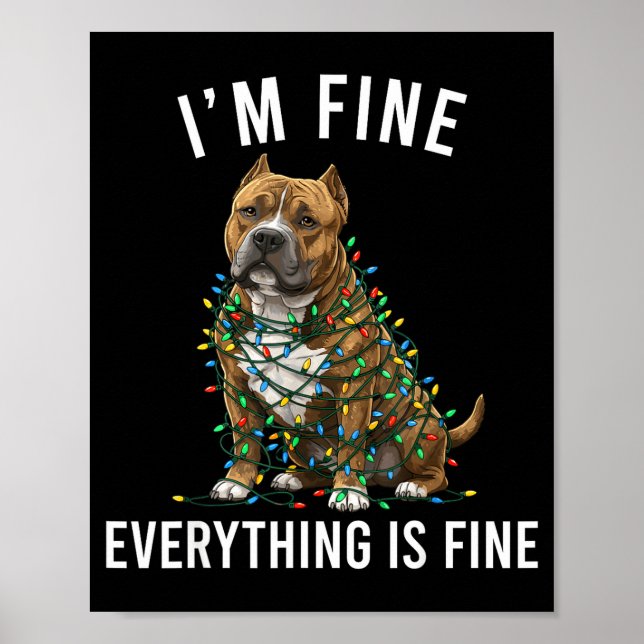 American Bully Christmas I'm Fine Everything Is Fi Poster (Front)
