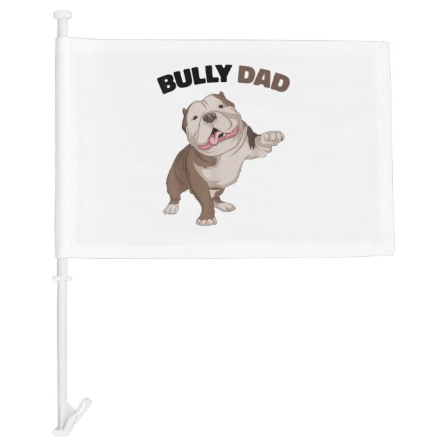 American Bully Dad Dog Owner Father Funny Men  Car Flag (Front)