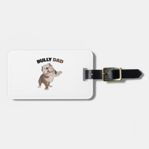 American Bully Dad Dog Owner Father Funny Men Luggage Tag
