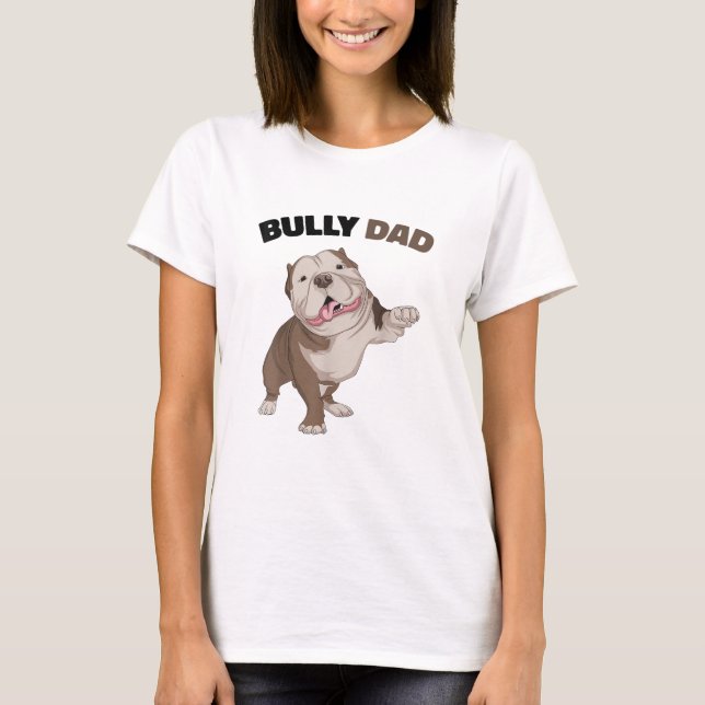American Bully Dad Dog Owner Father Funny Men  T-Shirt (Front)