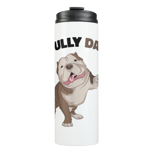 American Bully Dad Dog Owner Father Funny Men  Thermal Tumbler (Front)