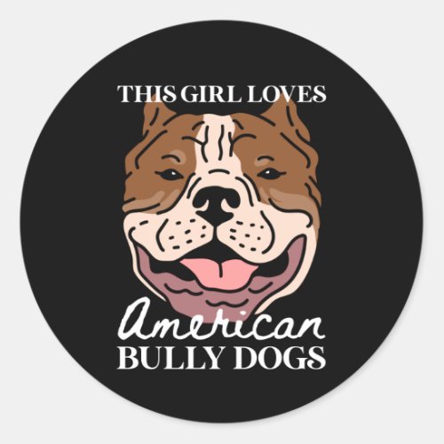 American Bully Dog Owner  American Bullys Classic Round Sticker