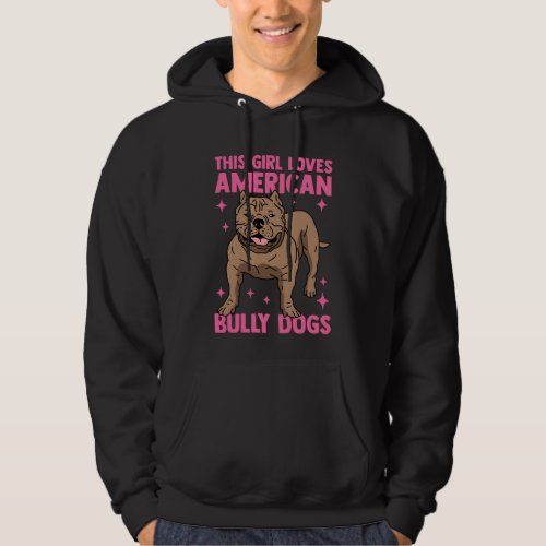 American Bully Dog Owner  American Bullys Hoodie