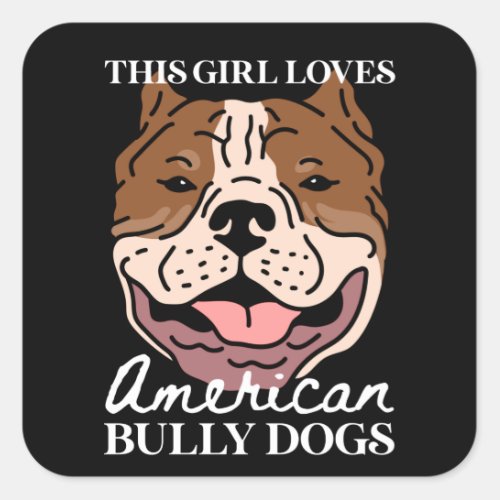 American Bully Dog Owner  American Bullys Square Sticker