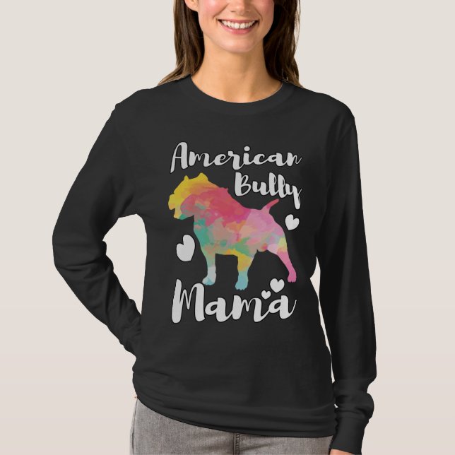 American Bully Mama Bulldog Owner Mom T-Shirt (Front)