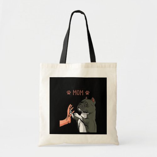 American Bully Mom Cute Dog Mama Funny Women  Tote Bag