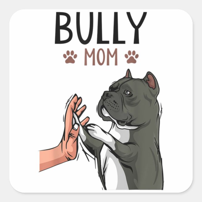American Bully Mom Cute Dog Square Sticker (Front)