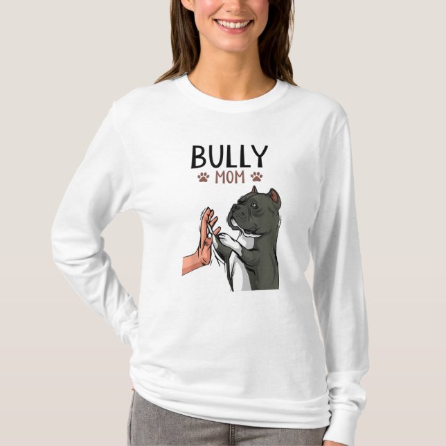American Bully Mom Cute Dog T-Shirt (Front)