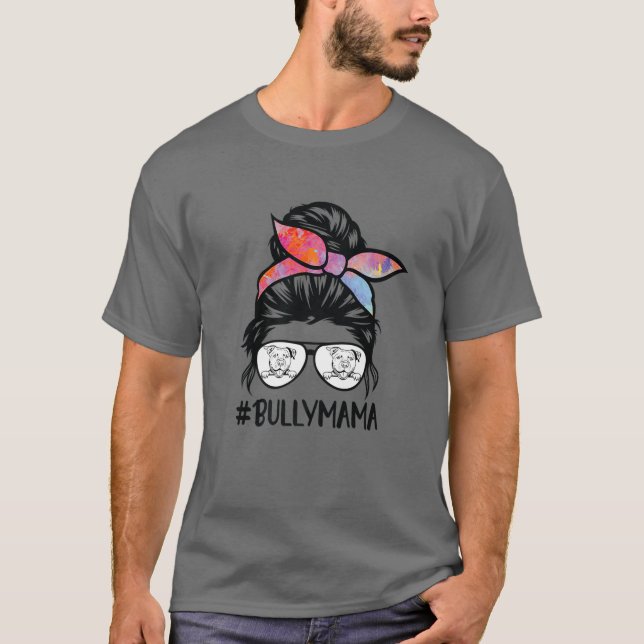 American Bully Mom Messy Bun Hair Glasses, Bully M T-Shirt (Front)