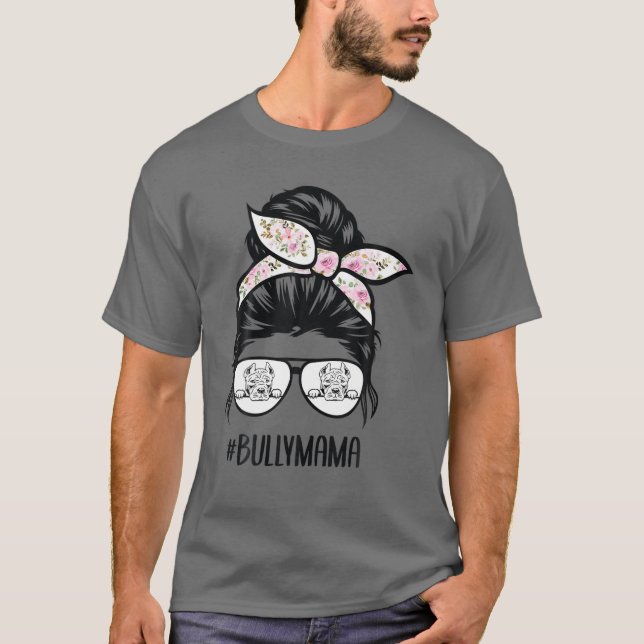 American Bully Mom Messy Bun Hair Glasses, Bully M T-Shirt (Front)