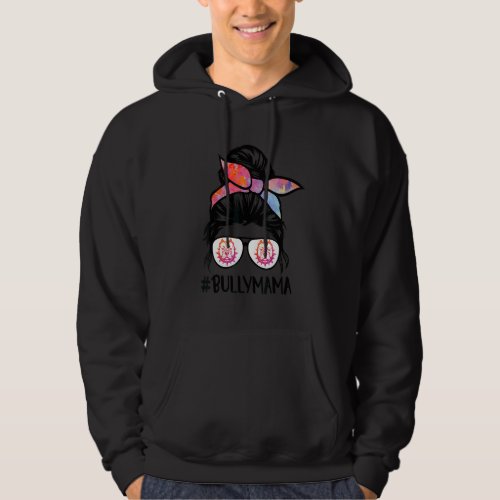 American Bully Mom Messy Bun Hair Glasses Bully Ma Hoodie