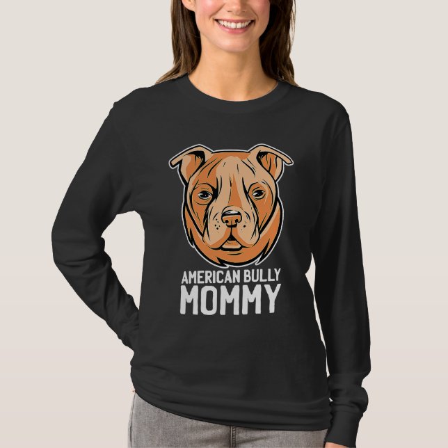 American bully mom T-Shirt (Front)