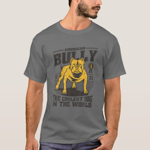American Bully The Coolest Dog  Dog Owner America T_Shirt