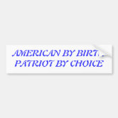 American by Birth' Bumper Sticker #BP127