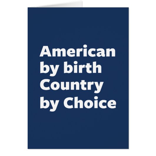 American by Birth, Country by Choice (Front)