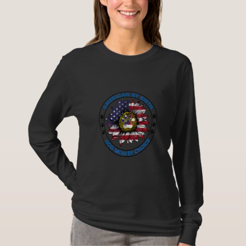 American By Birth Dog Mom By Choice Paw Usa Sunflo T_Shirt