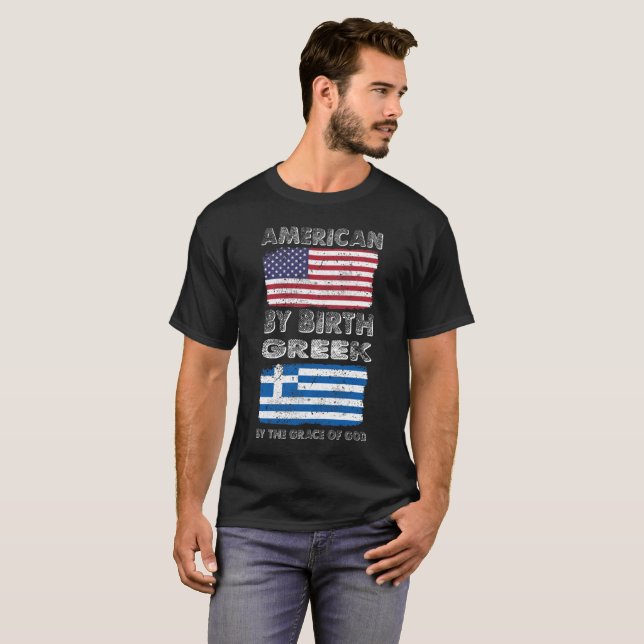 American by Birth Greek by Grace of God Heritage T-Shirt (Front Full)
