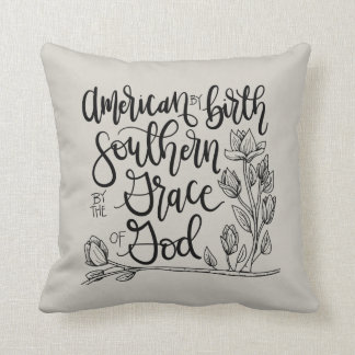 American by Birth - Southern by the Grace of God Throw Pillow